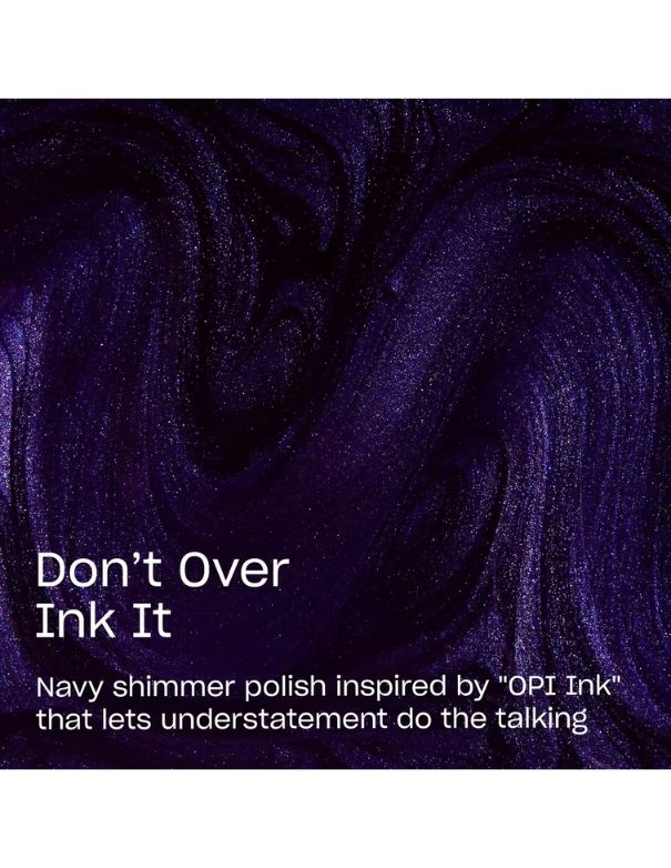 OPI Don’t Over Ink It