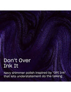 OPI Don’t Over Ink It